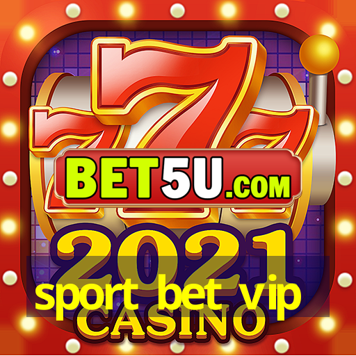 sport bet vip